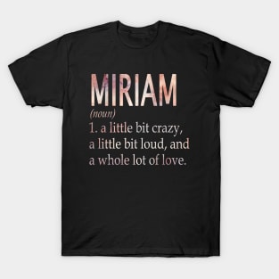 Miriam Girl Name Definition T-Shirt